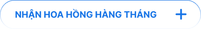 Nhận hoa hồng hàng tháng